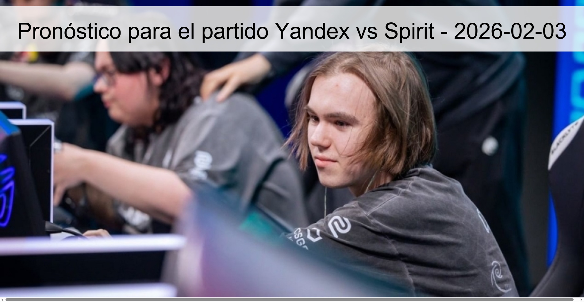 Pronóstico para el partido Yandex vs Spirit – 2026-02-03
