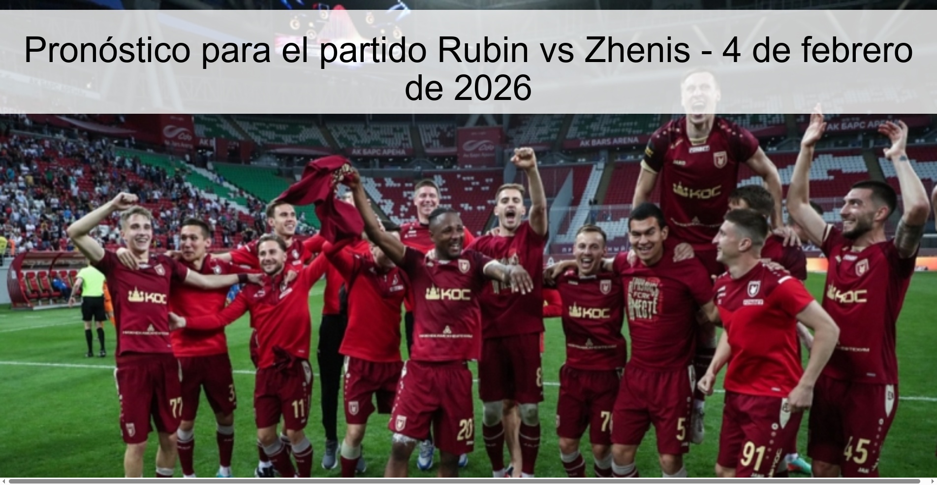 Pronóstico para el partido Rubin vs Zhenis – 4 de febrero de 2026