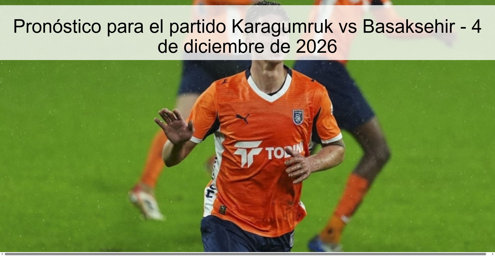 Pronóstico para el partido Karagumruk vs Basaksehir – 4 de diciembre de 2026