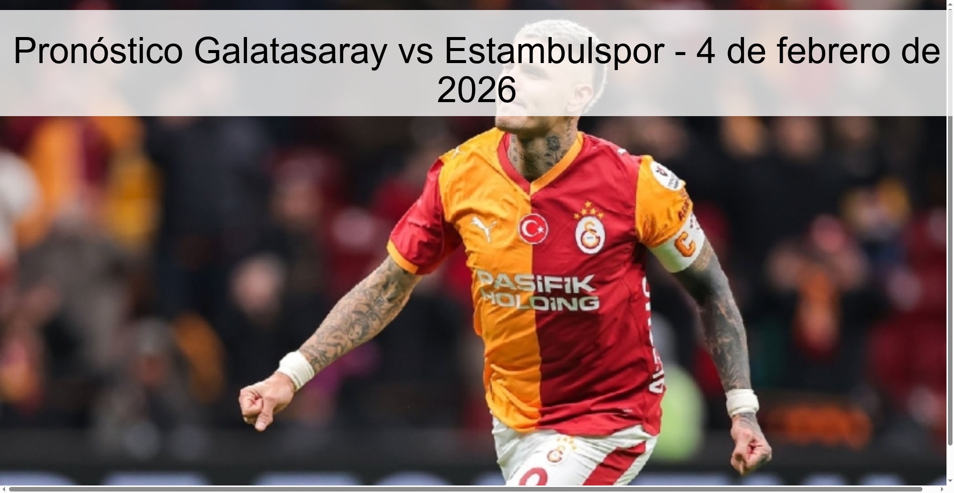 Pronóstico Galatasaray vs Estambulspor – 4 de febrero de 2026