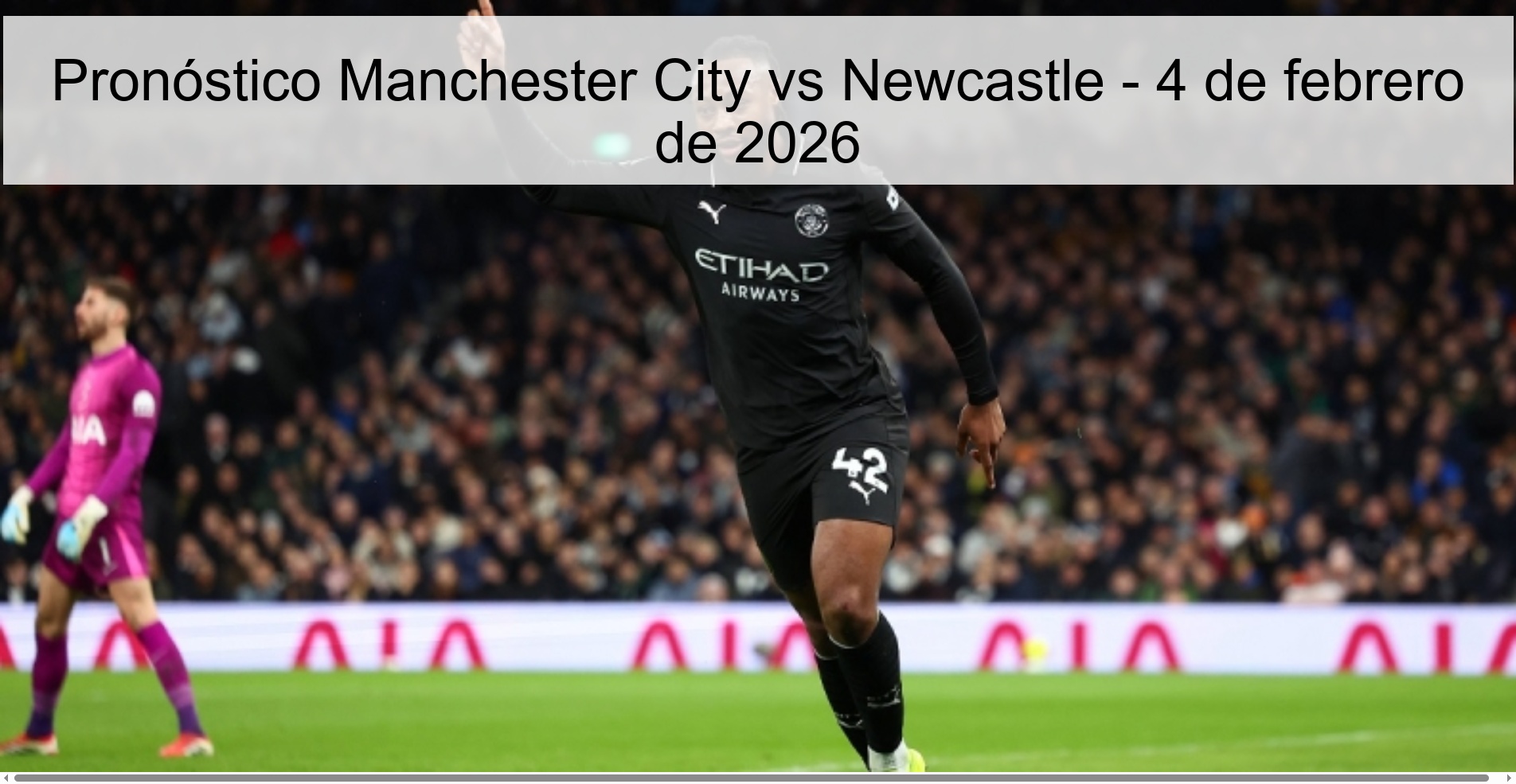 Pronóstico Manchester City vs Newcastle – 4 de febrero de 2026