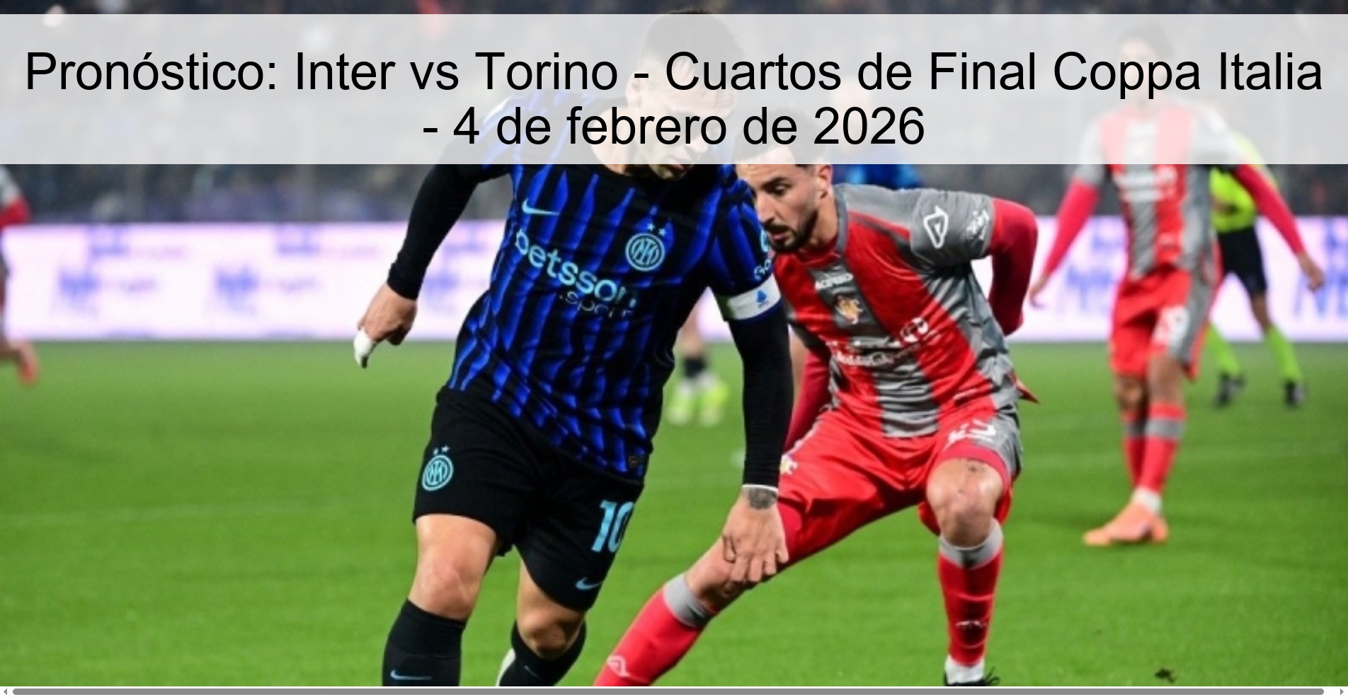Pronóstico: Inter vs Torino – Cuartos de Final Coppa Italia – 4 de febrero de 2026