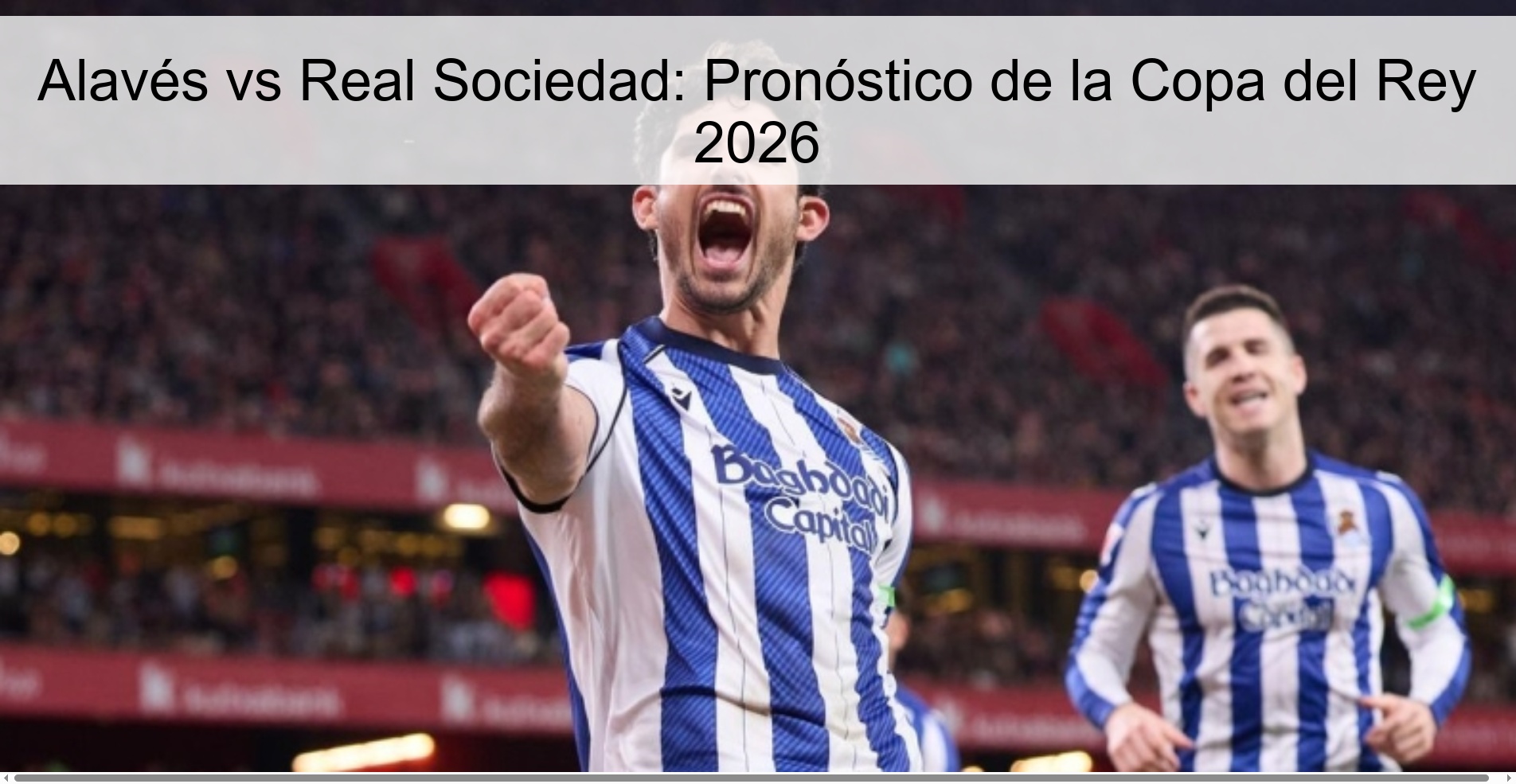Alavés vs Real Sociedad: Pronóstico de la Copa del Rey 2026