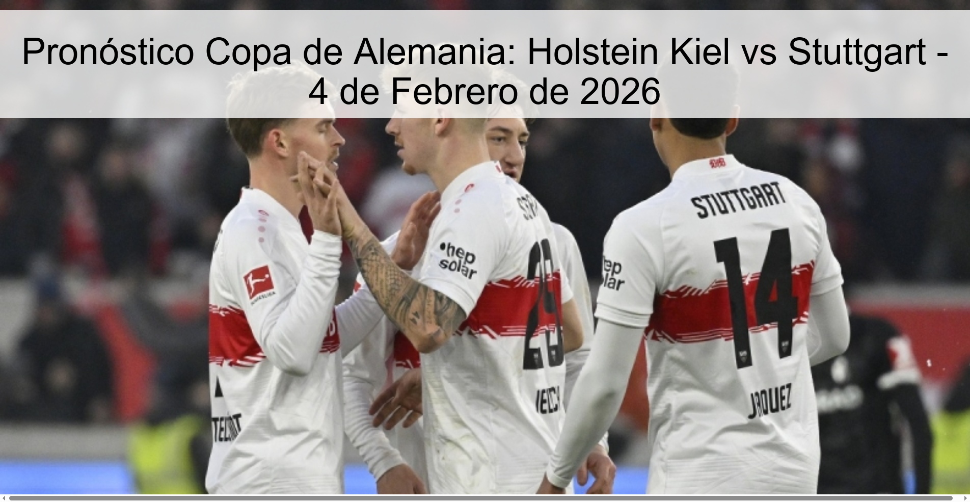 Pronóstico Copa de Alemania: Holstein Kiel vs Stuttgart – 4 de Febrero de 2026