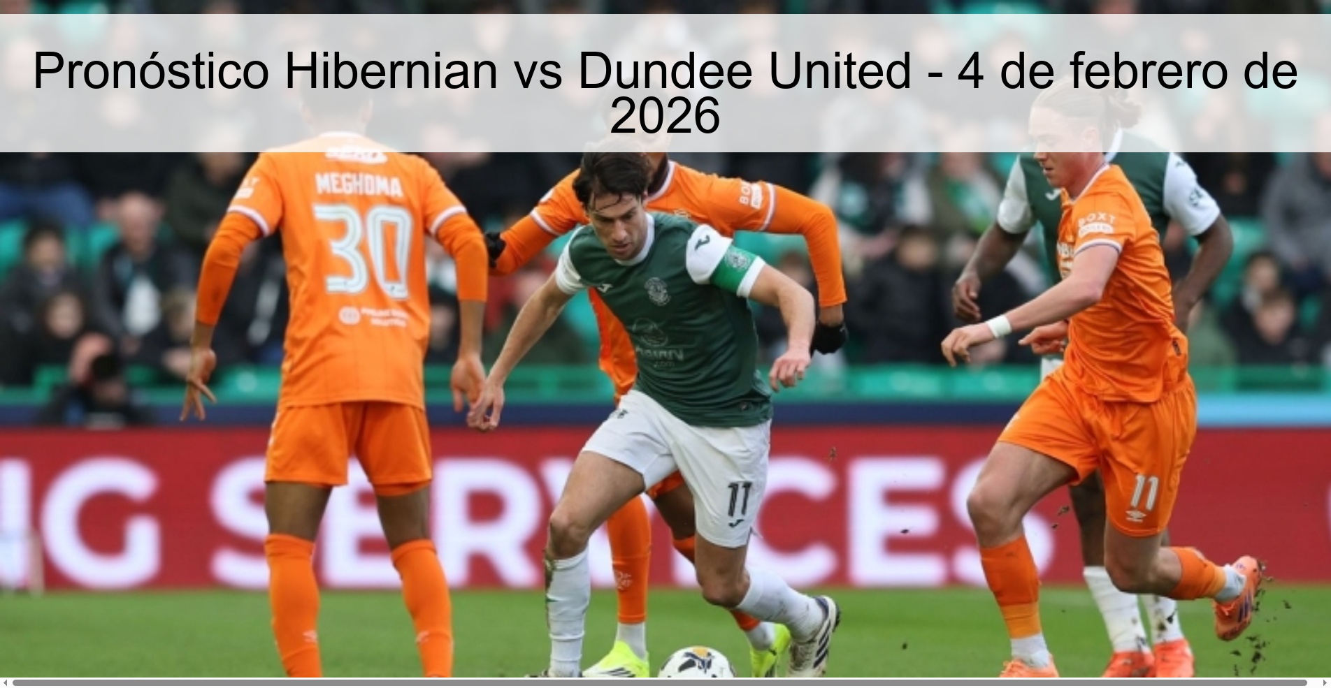 Pronóstico Hibernian vs Dundee United – 4 de febrero de 2026