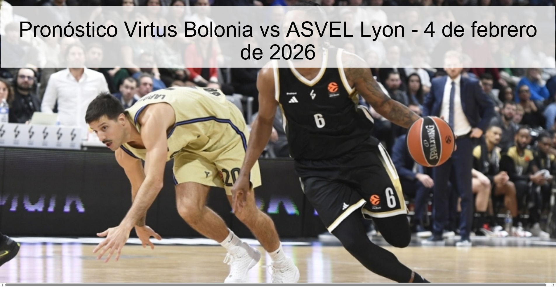 Pronóstico Virtus Bolonia vs ASVEL Lyon – 4 de febrero de 2026