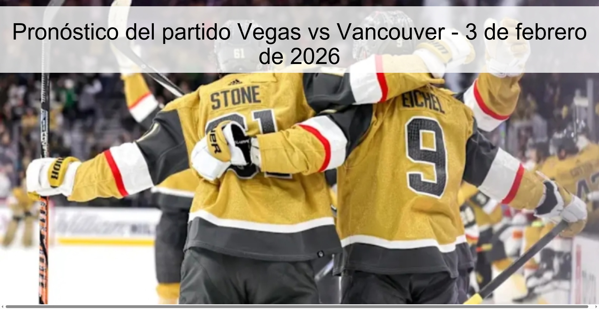 Pronóstico del partido Vegas vs Vancouver – 3 de febrero de 2026