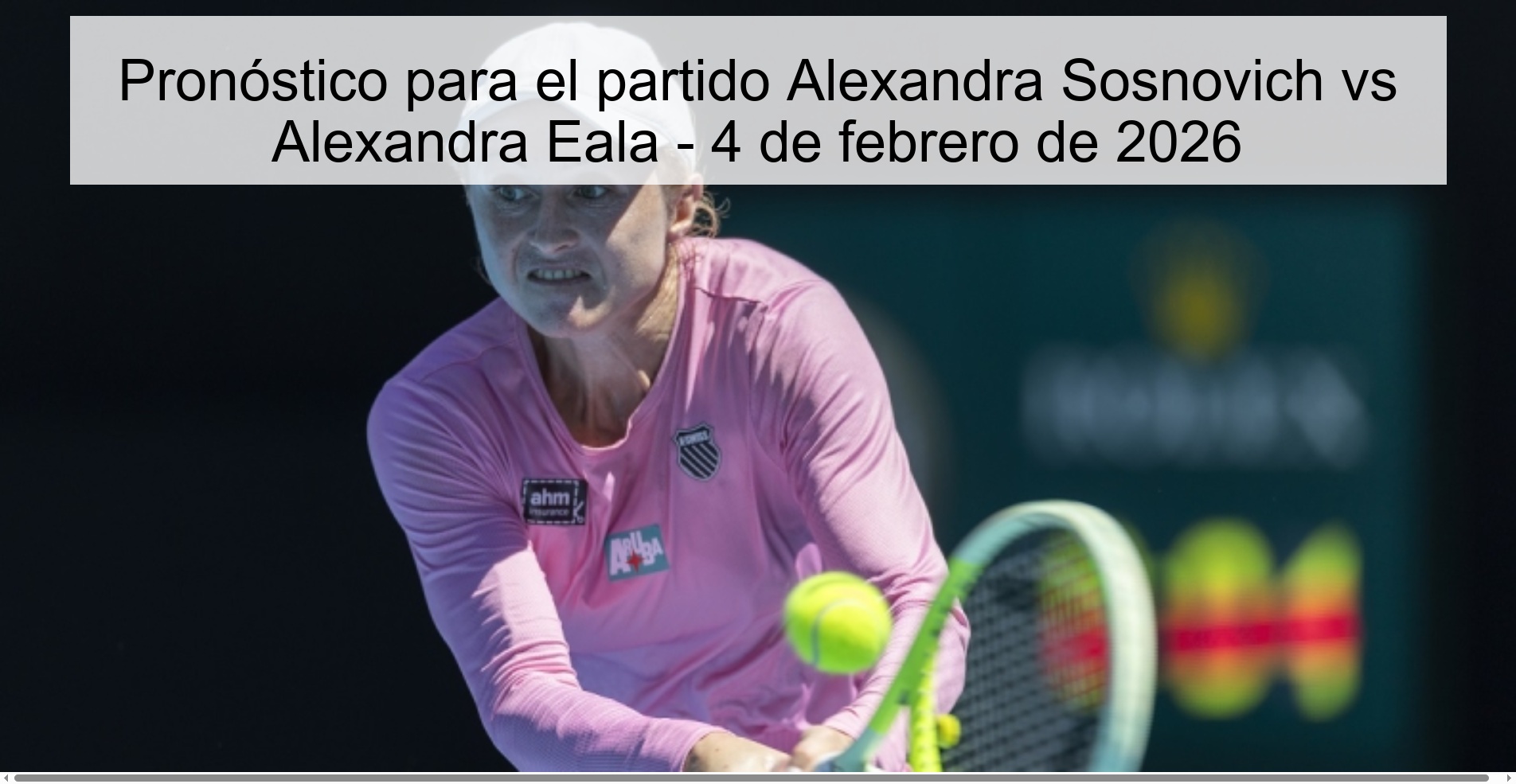 Pronóstico para el partido Alexandra Sosnovich vs Alexandra Eala – 4 de febrero de 2026