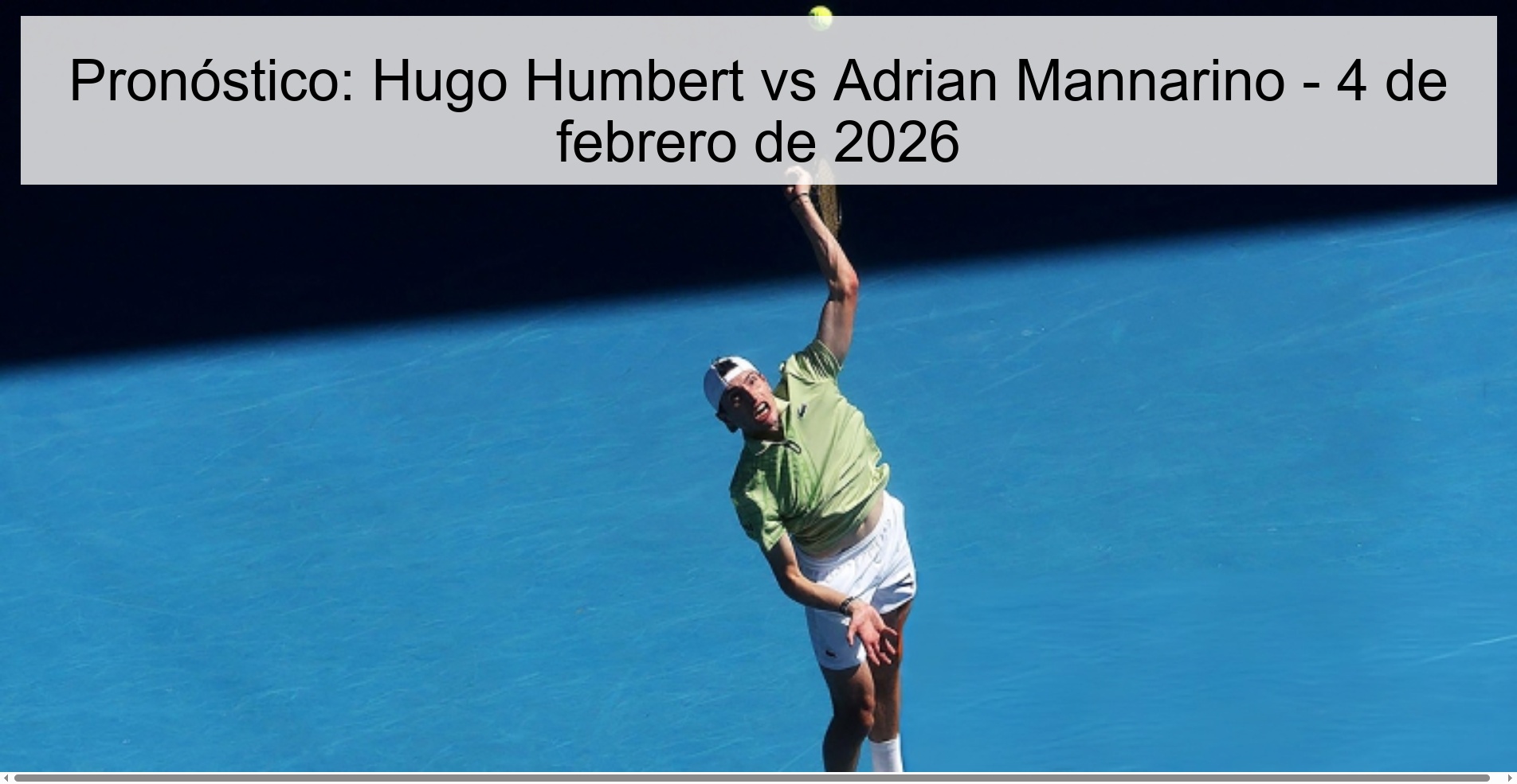 Pronóstico: Hugo Humbert vs Adrian Mannarino – 4 de febrero de 2026