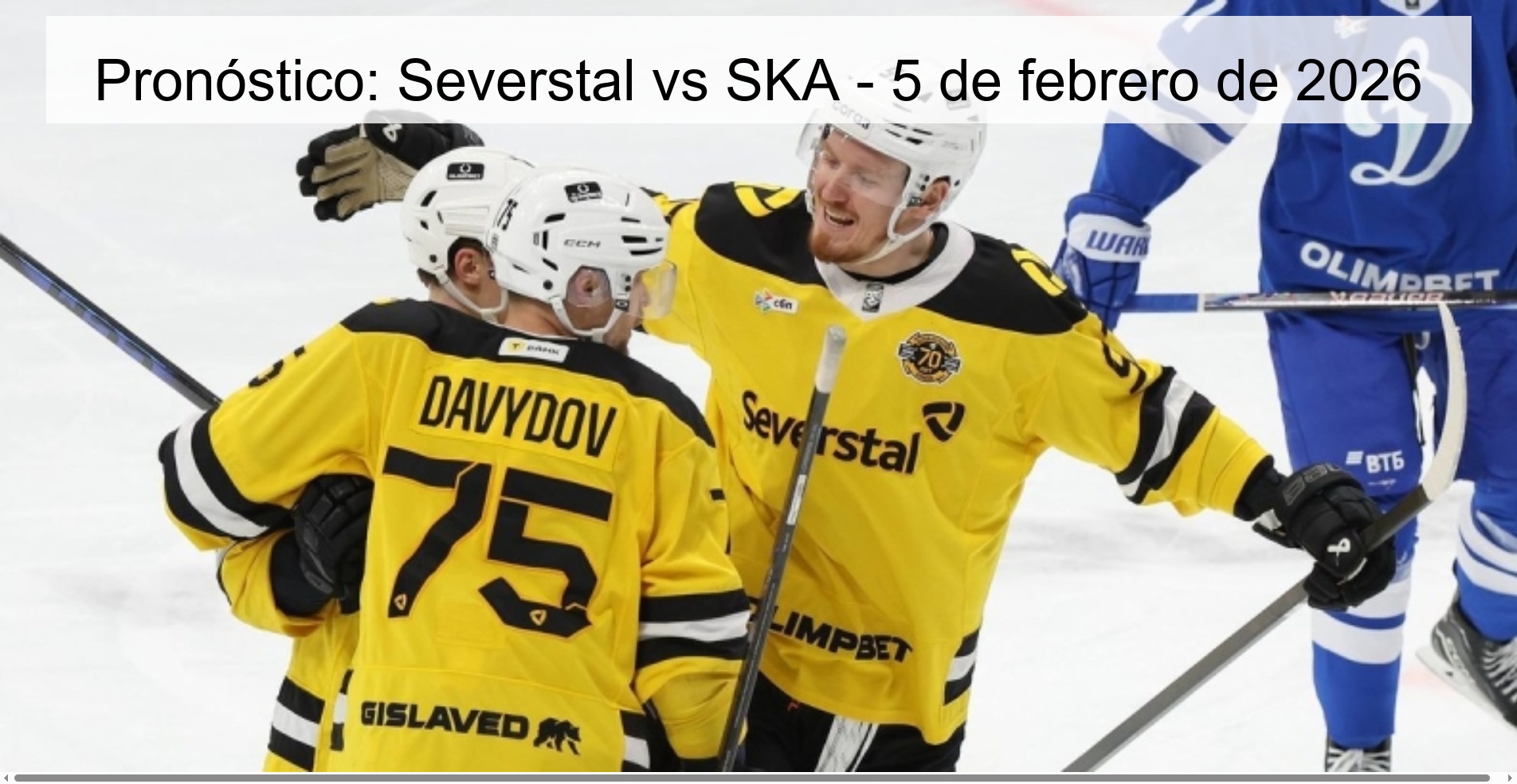 Pronóstico: Severstal vs SKA – 5 de febrero de 2026