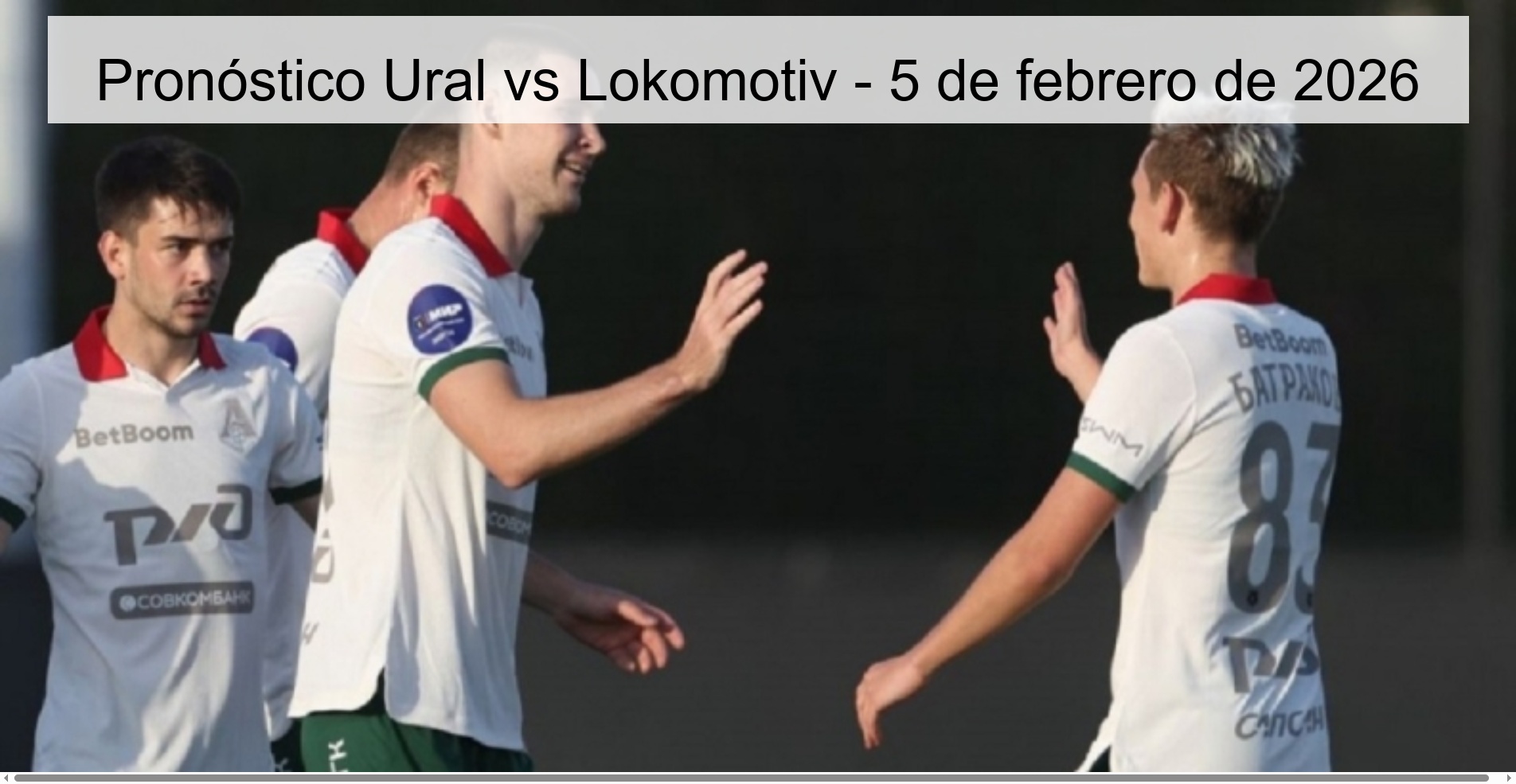 Pronóstico Ural vs Lokomotiv – 5 de febrero de 2026
