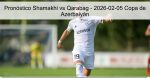 Pronóstico Shamakhi vs Qarabag – 2