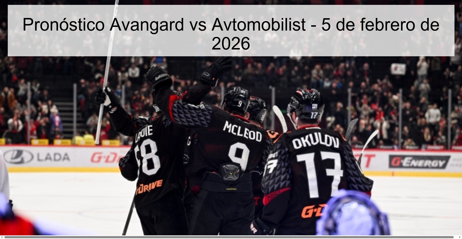 Pronóstico Avangard vs Avtomobilist – 5 de febrero de 2026