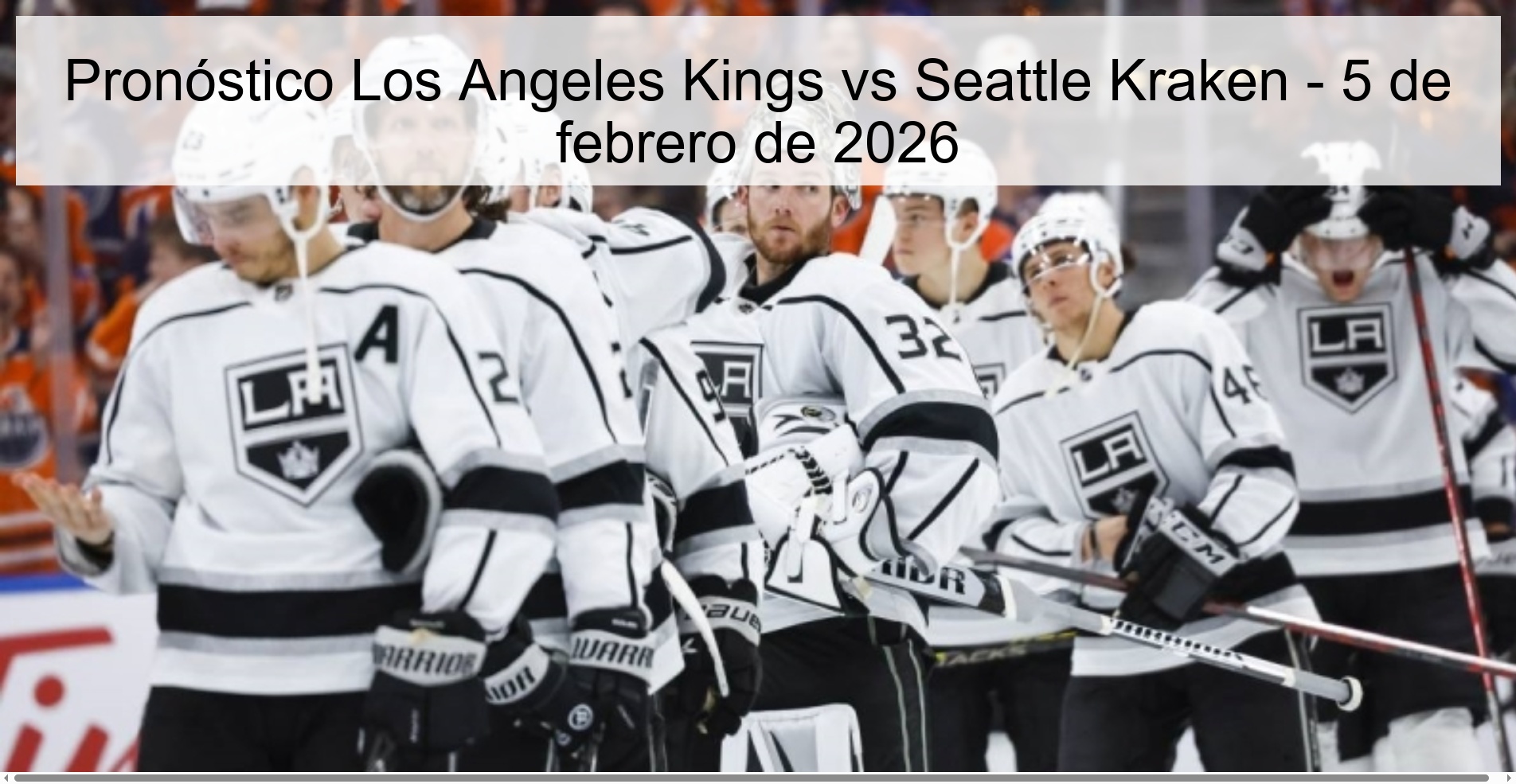 Pronóstico Los Angeles Kings vs Seattle Kraken – 5 de febrero de 2026