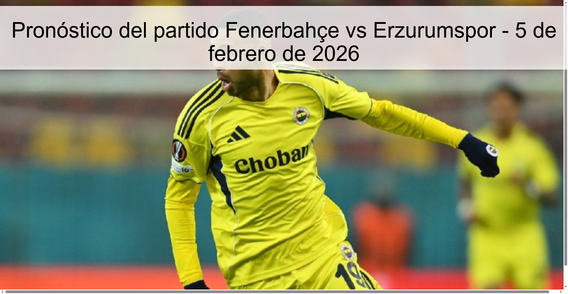 Pronóstico del partido Fenerbahçe vs Erzurumspor – 5 de febrero de 2026