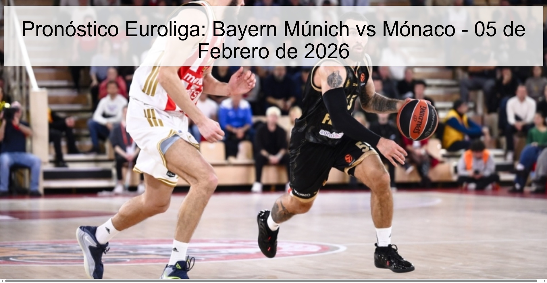 Pronóstico Euroliga: Bayern Múnich vs Mónaco – 05 de Febrero de 2026