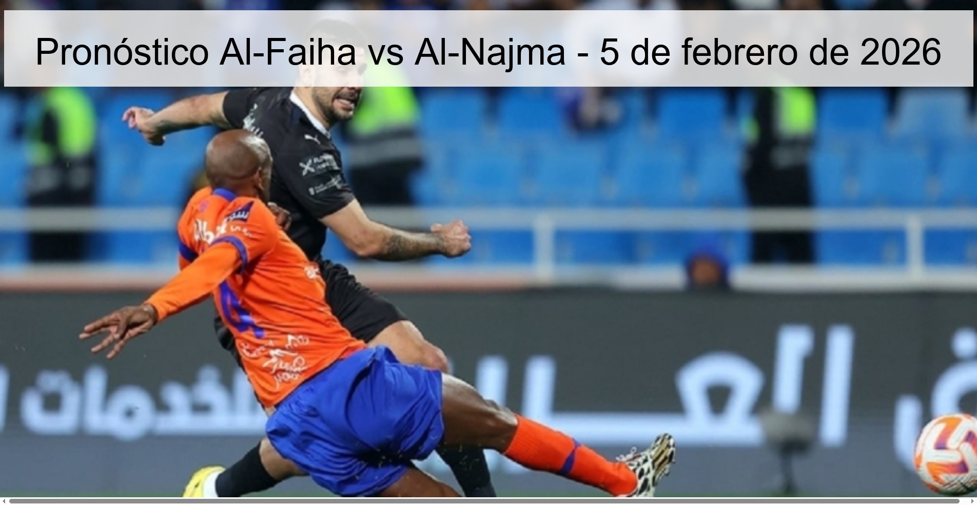 Pronóstico Al-Faiha vs Al-Najma – 5 de febrero de 2026