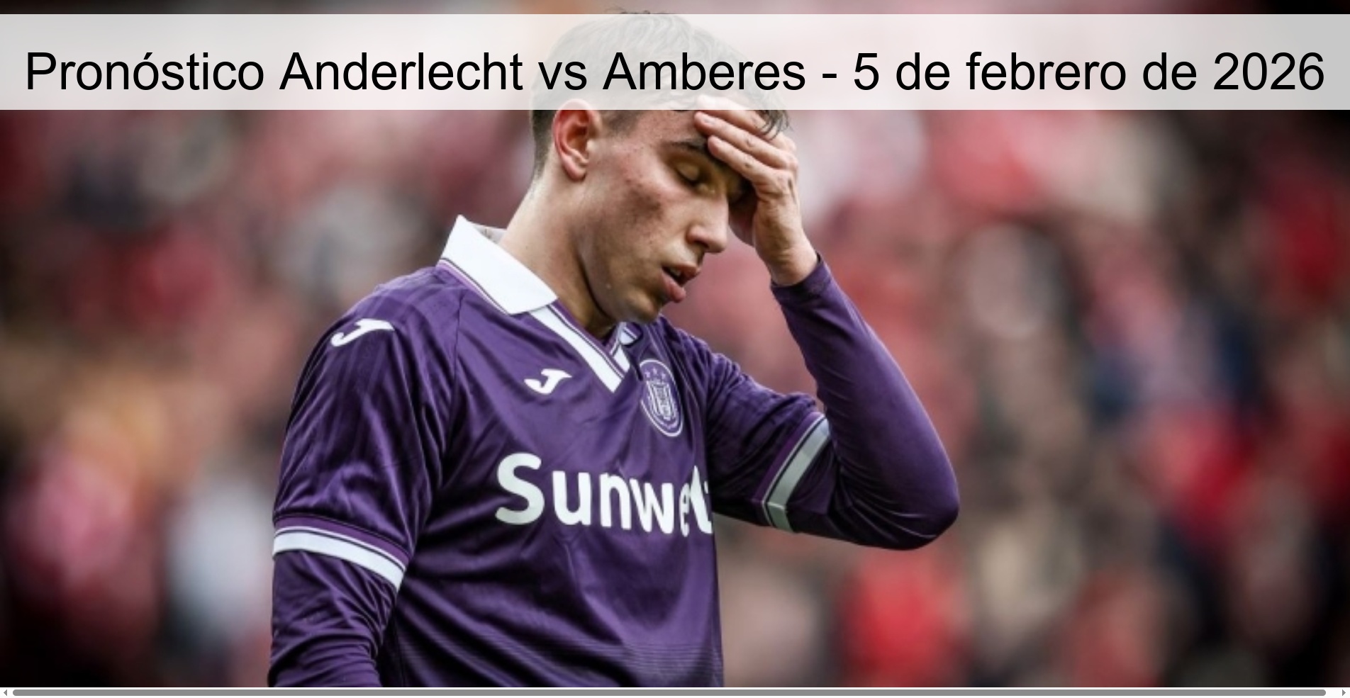 Pronóstico Anderlecht vs Amberes – 5 de febrero de 2026