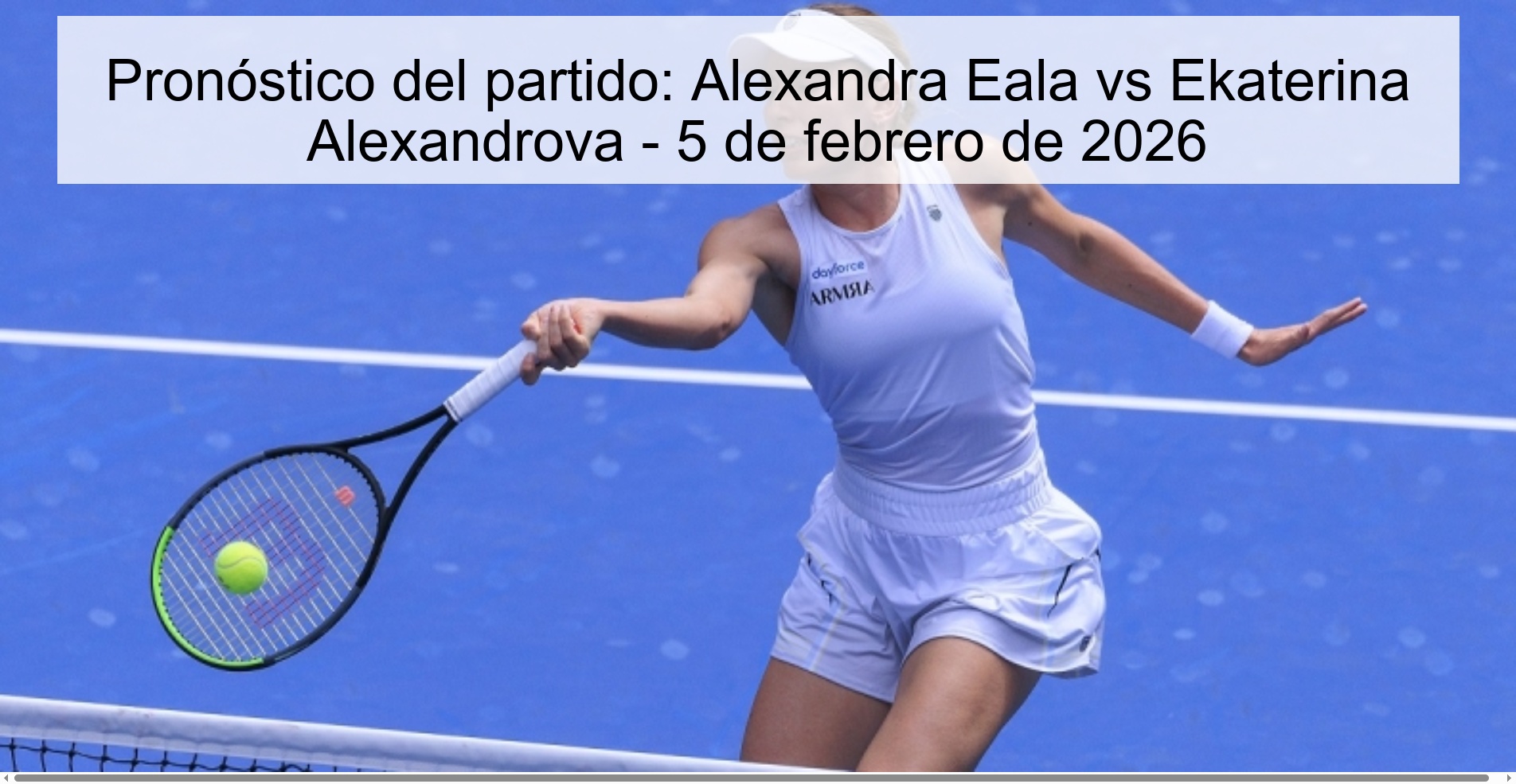 Pronóstico del partido: Alexandra Eala vs Ekaterina Alexandrova – 5 de febrero de 2026