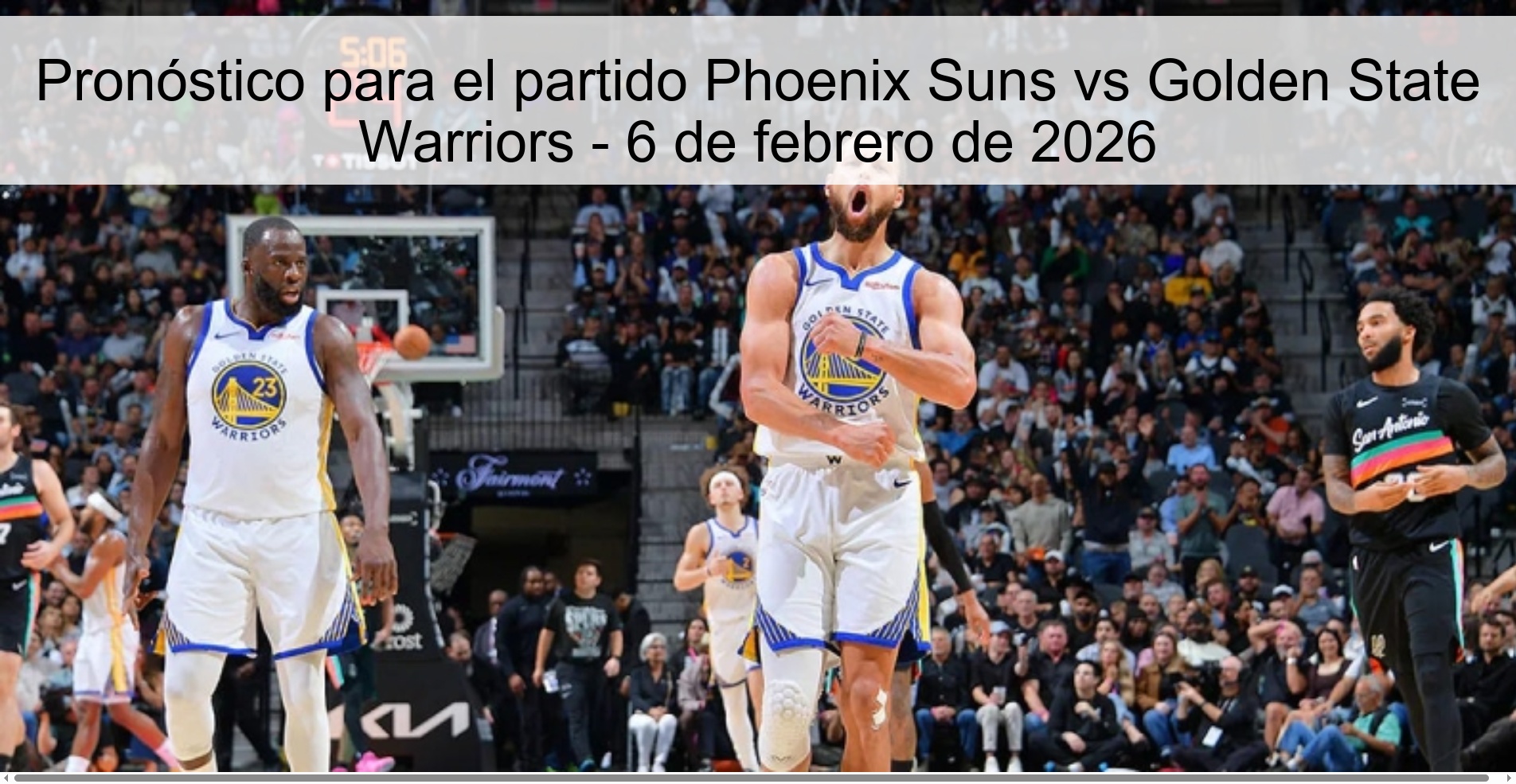 Pronóstico para el partido Phoenix Suns vs Golden State Warriors – 6 de febrero de 2026