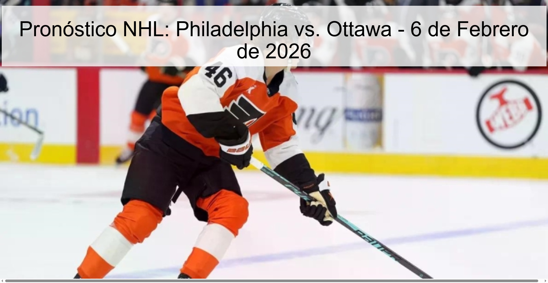Pronóstico NHL: Philadelphia vs. Ottawa – 6 de Febrero de 2026