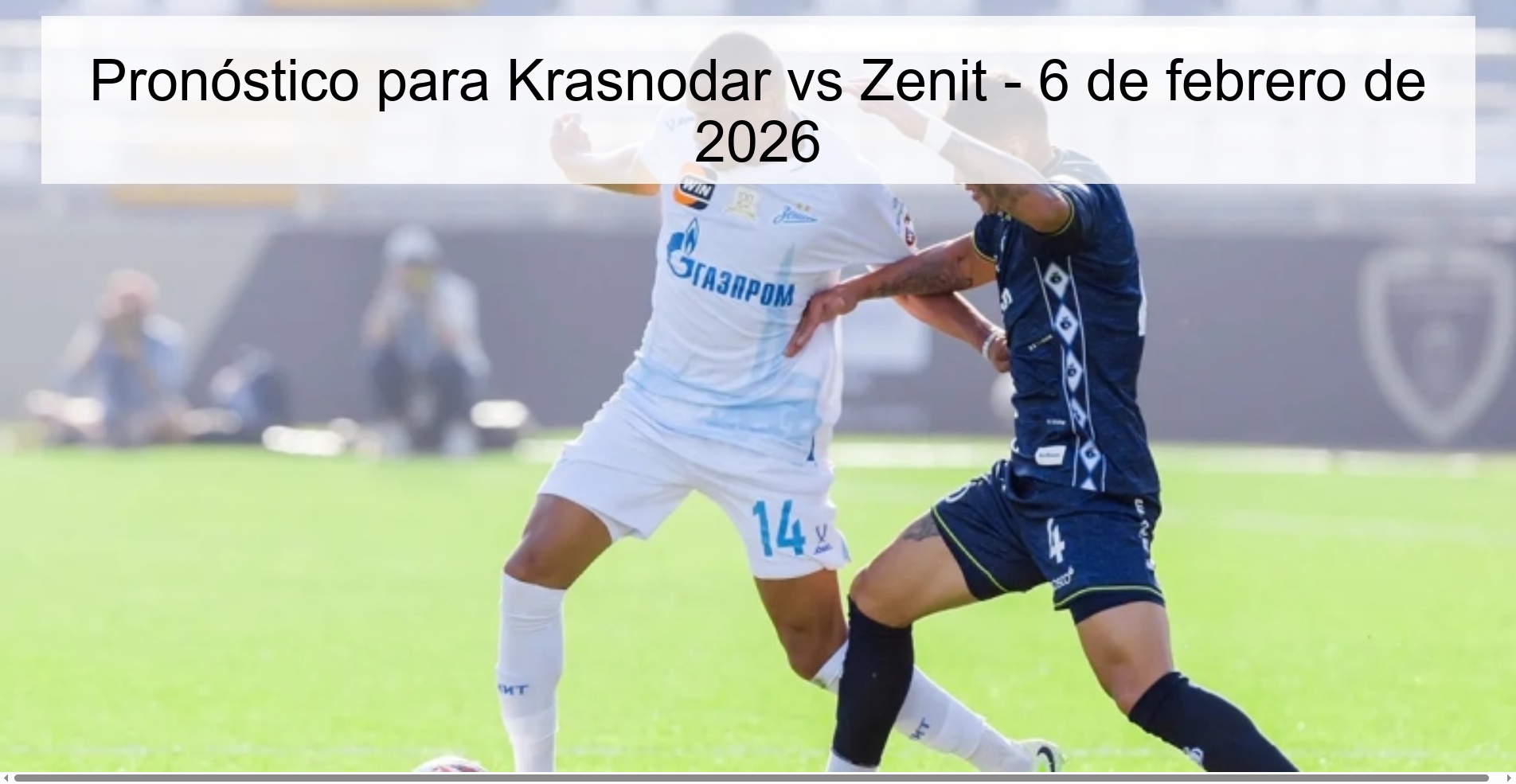 Pronóstico para Krasnodar vs Zenit – 6 de febrero de 2026