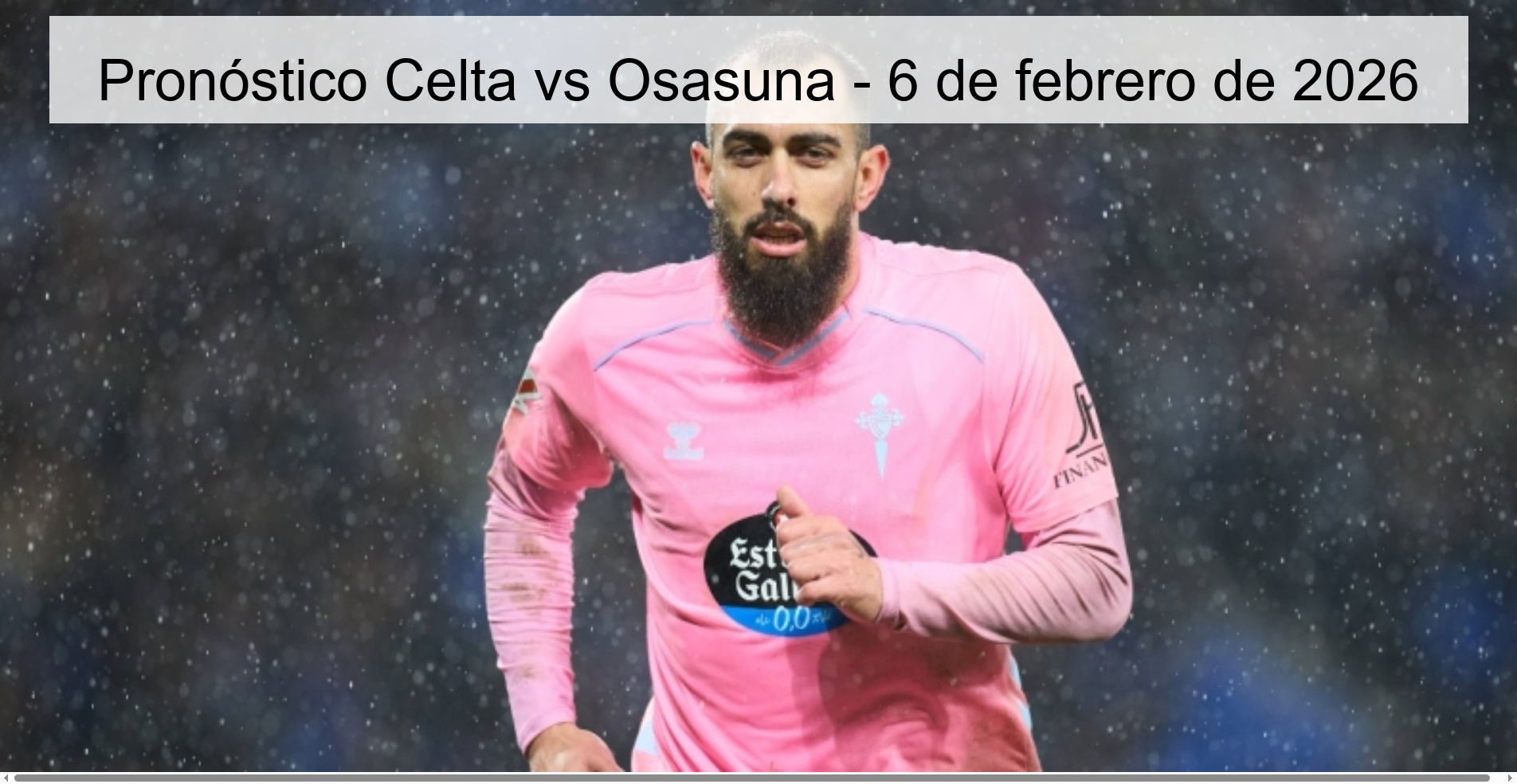 Pronóstico Celta vs Osasuna – 6 de febrero de 2026