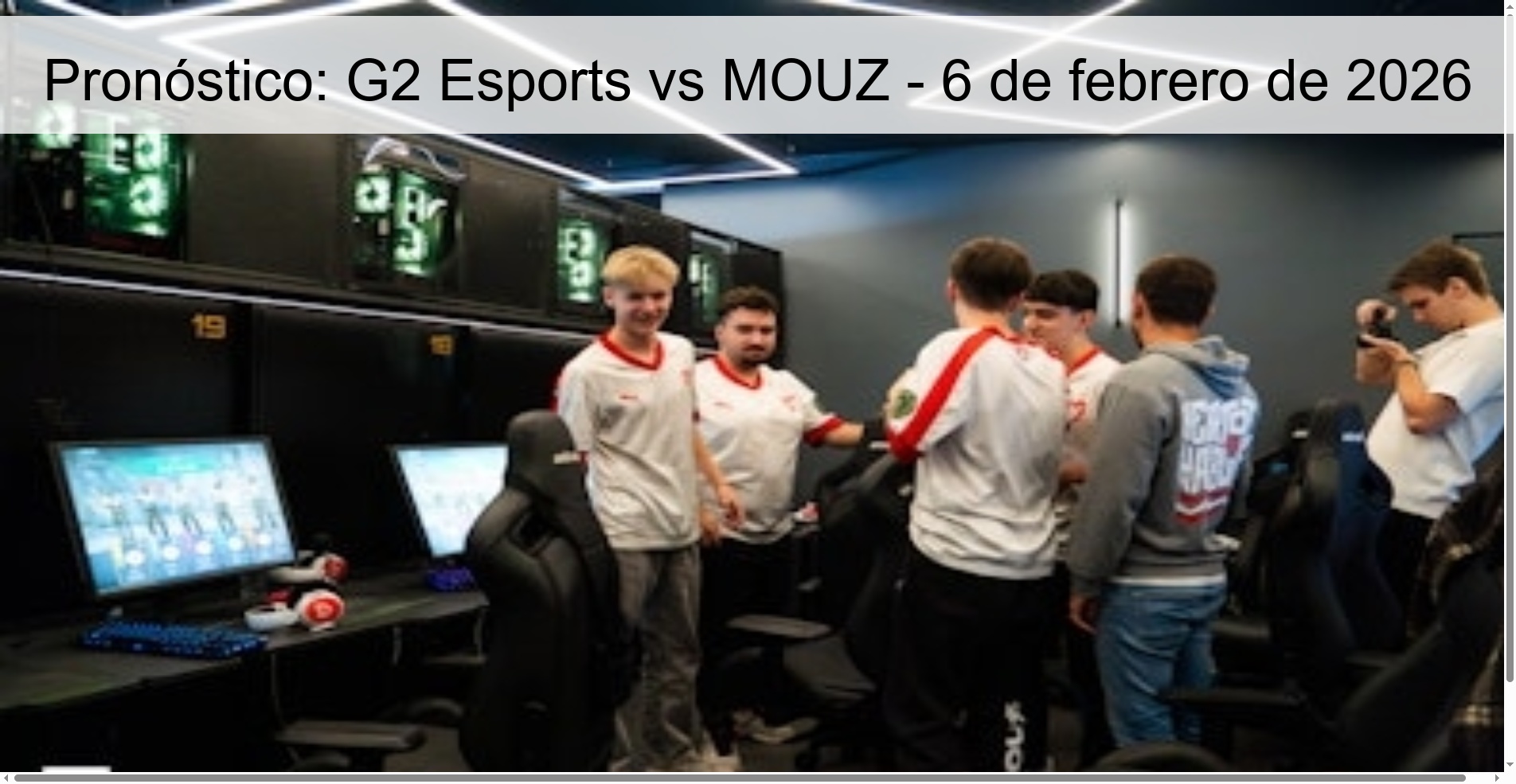 Pronóstico: G2 Esports vs MOUZ – 6 de febrero de 2026