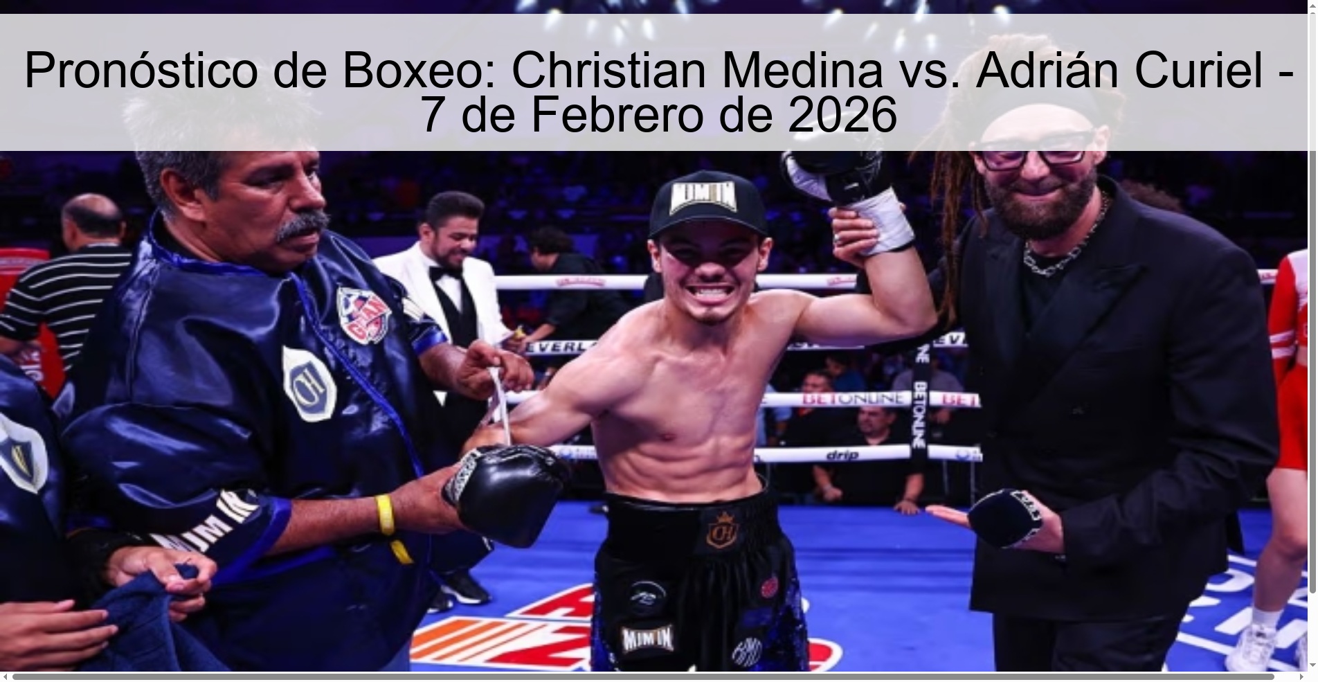 Pronóstico de Boxeo: Christian Medina vs. Adrián Curiel – 7 de Febrero de 2026