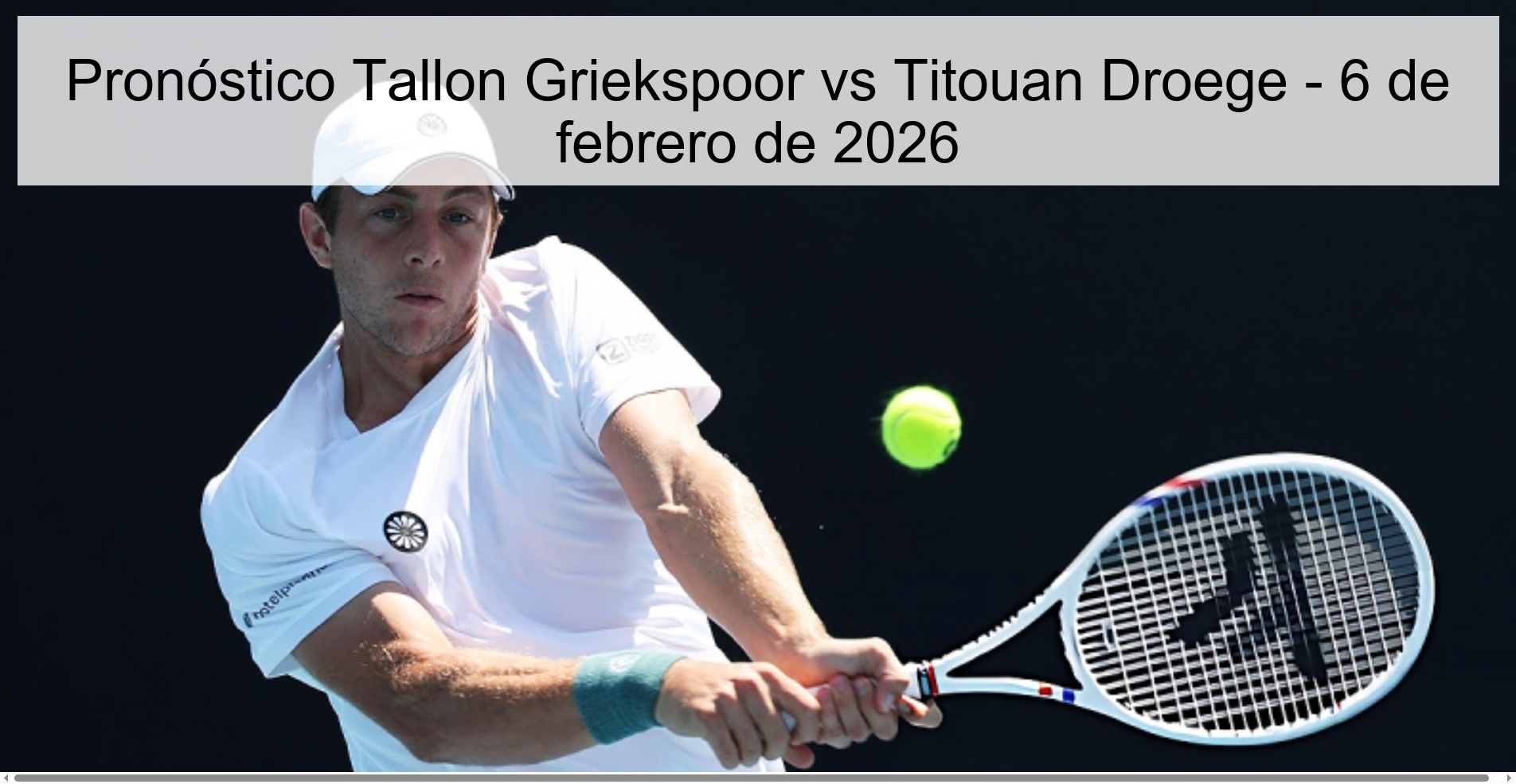 Pronóstico Tallon Griekspoor vs Titouan Droege – 6 de febrero de 2026