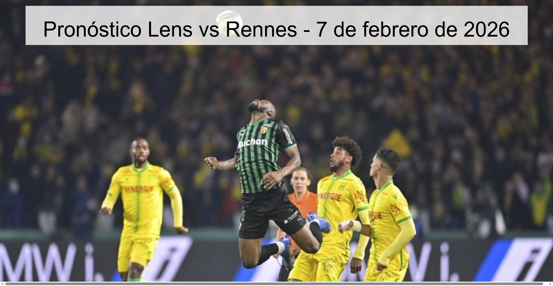 Pronóstico Lens vs Rennes – 7 de febrero de 2026