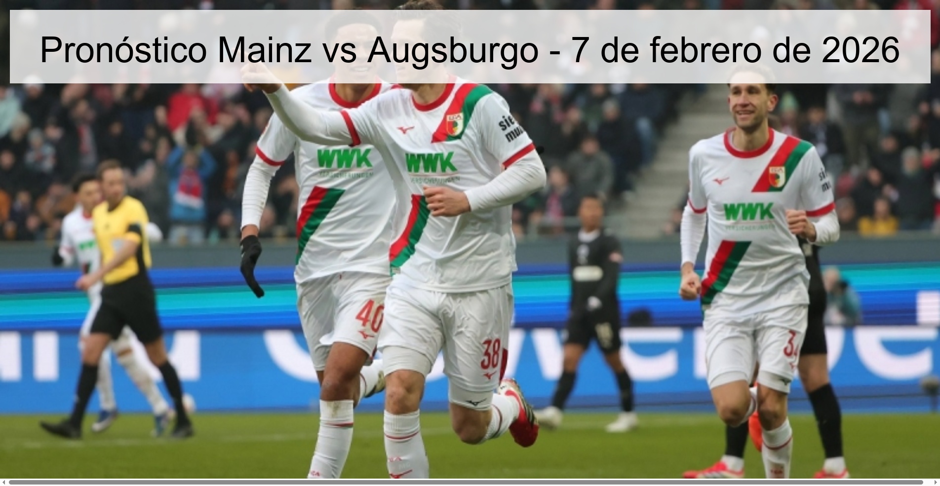 Pronóstico Mainz vs Augsburgo – 7 de febrero de 2026