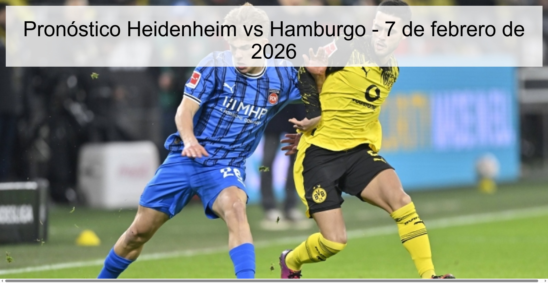Pronóstico Heidenheim vs Hamburgo – 7 de febrero de 2026