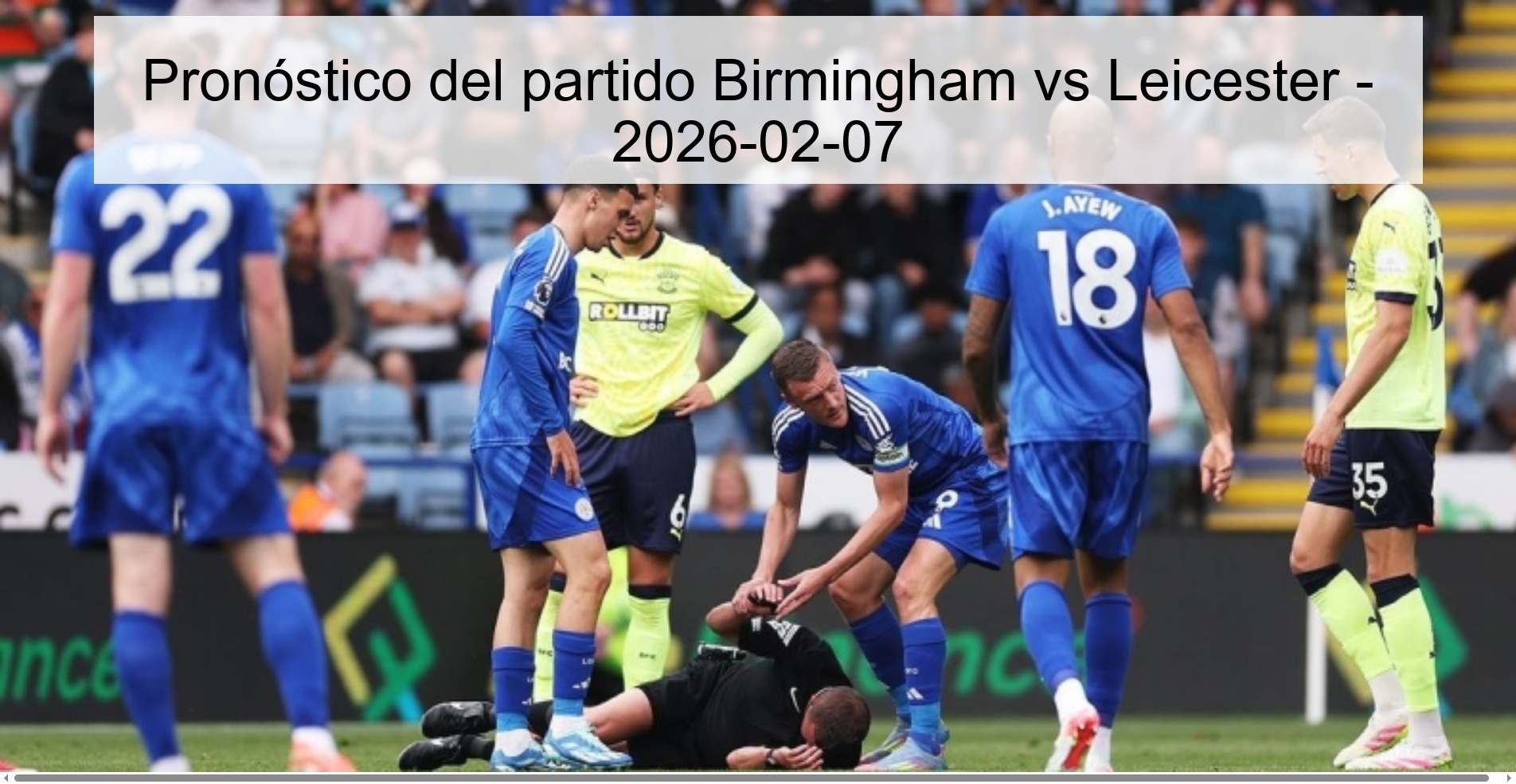 Pronóstico del partido Birmingham vs Leicester – 2026-02-07