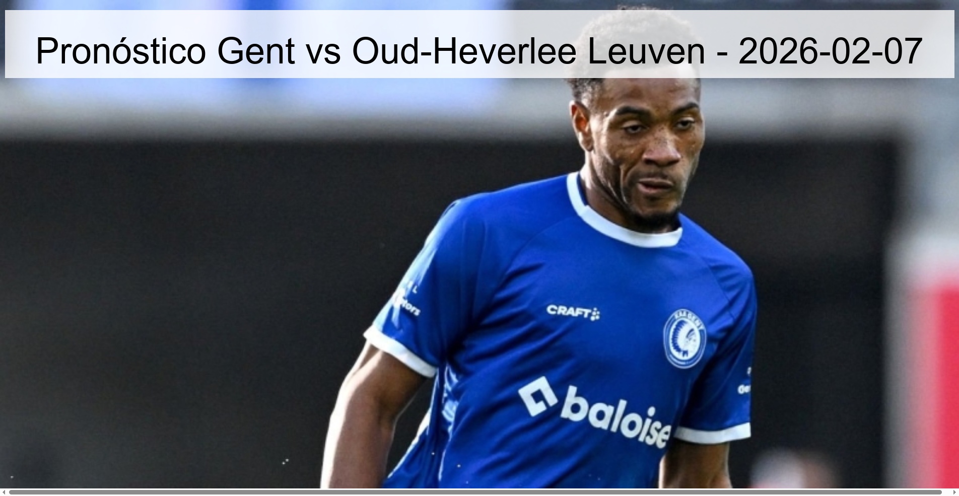 Pronóstico Gent vs Oud-Heverlee Leuven – 2026-02-07