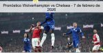 Pronóstico Wolverhampton vs Chelsea R
