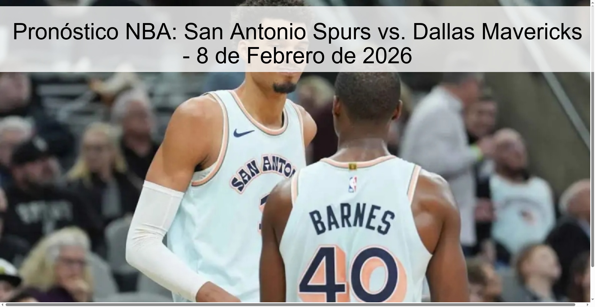 Pronóstico NBA: San Antonio Spurs vs. Dallas Mavericks – 8 de Febrero de 2026