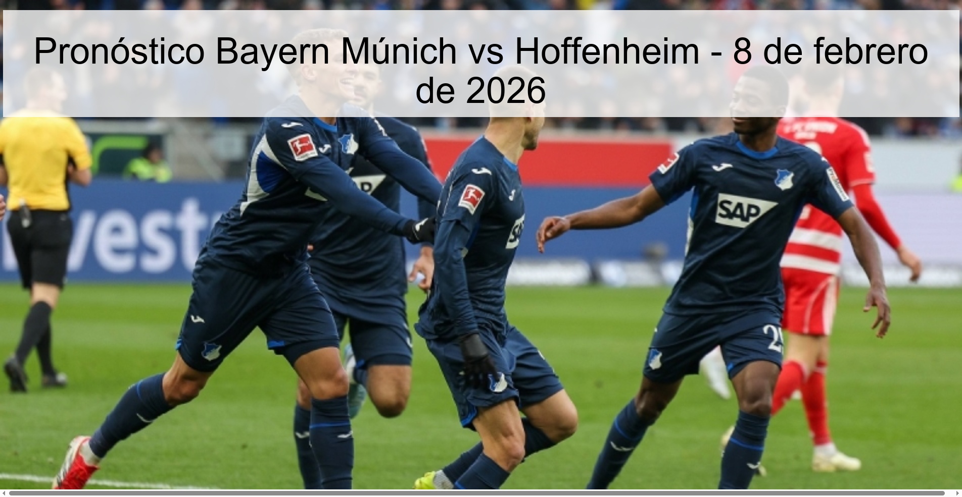 Pronóstico Bayern Múnich vs Hoffenheim – 8 de febrero de 2026