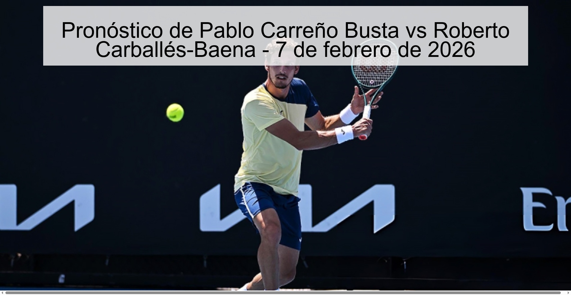 Pronóstico de Pablo Carreño Busta vs Roberto Carballés-Baena – 7 de febrero de 2026