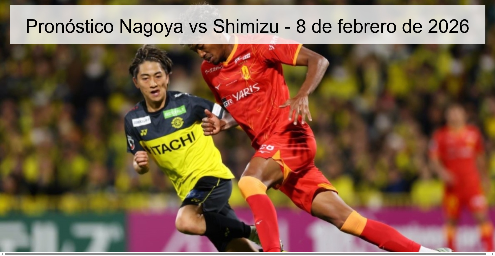 Pronóstico Nagoya vs Shimizu – 8 de febrero de 2026