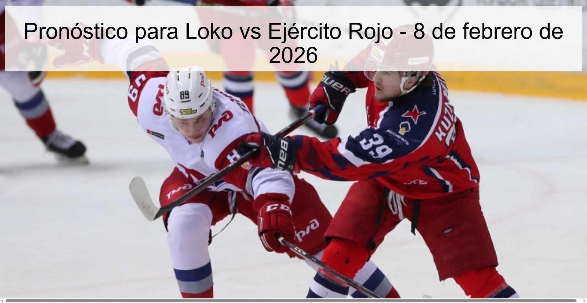 Pronóstico para Loko vs Ejército Rojo – 8 de febrero de 2026