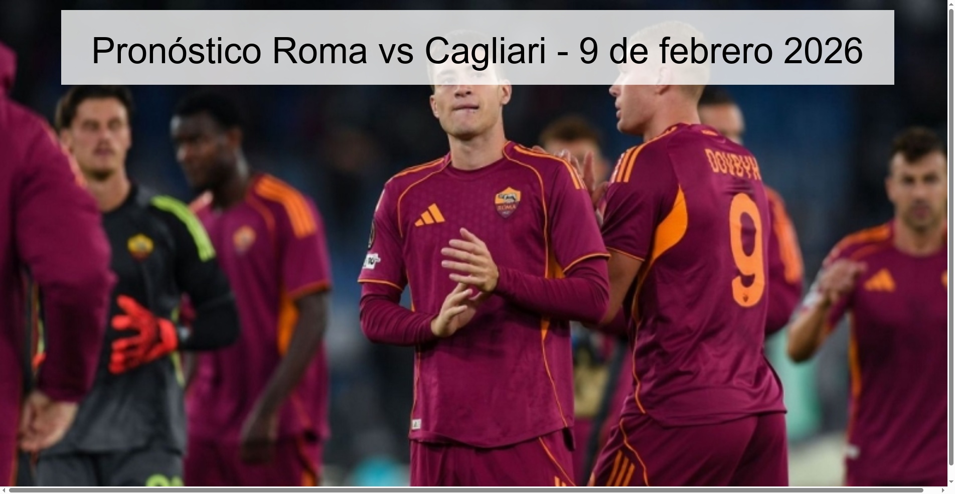 Pronóstico Roma vs Cagliari – 9 de febrero 2026