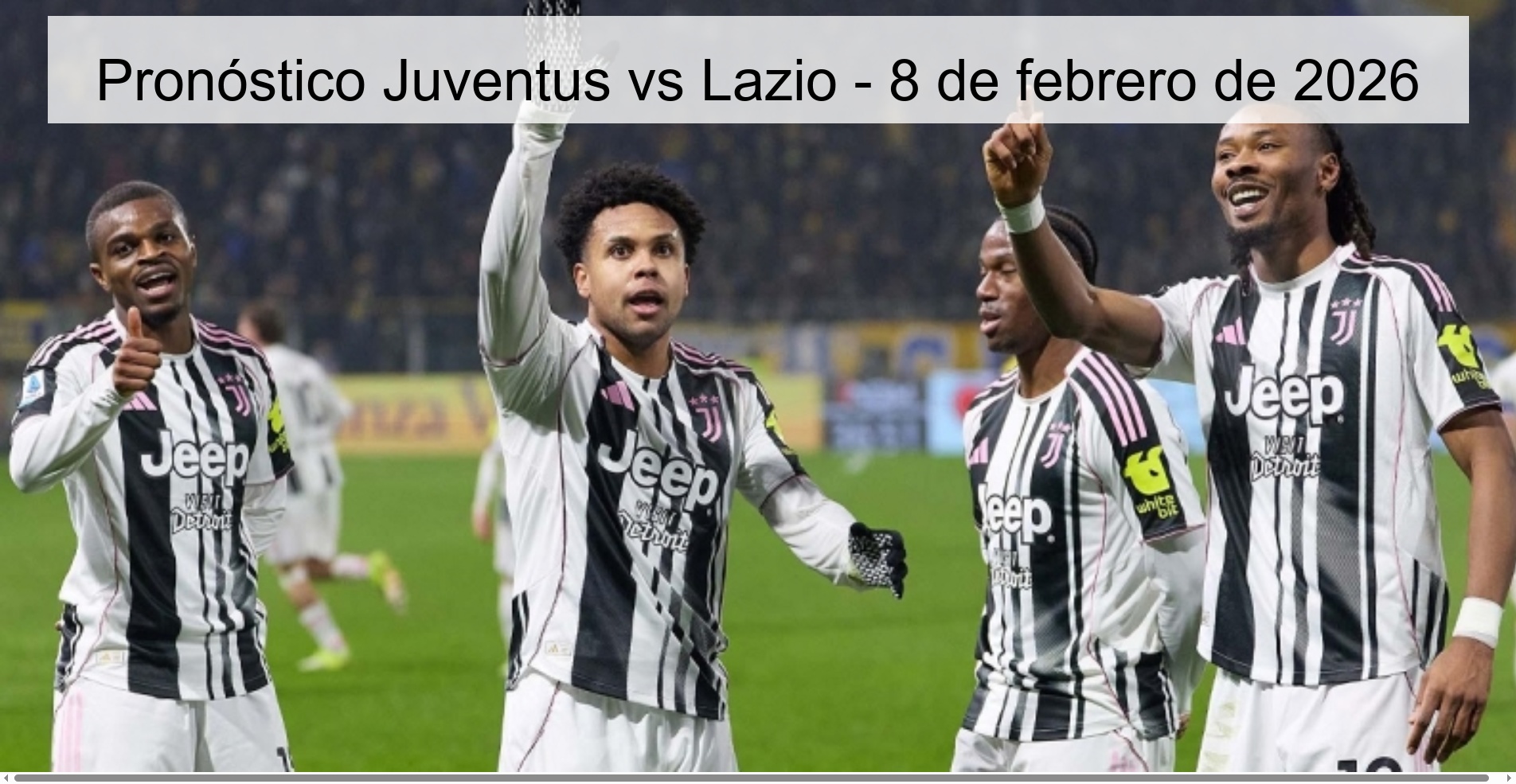 Pronóstico Juventus vs Lazio – 8 de febrero de 2026