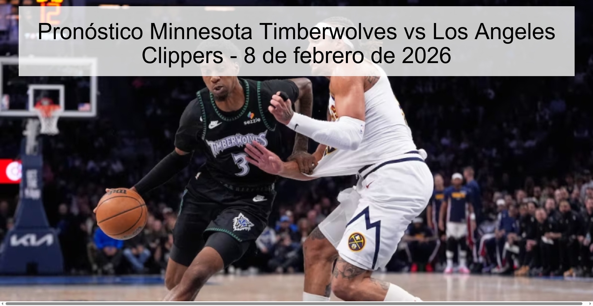 Pronóstico Minnesota Timberwolves vs Los Angeles Clippers – 8 de febrero de 2026