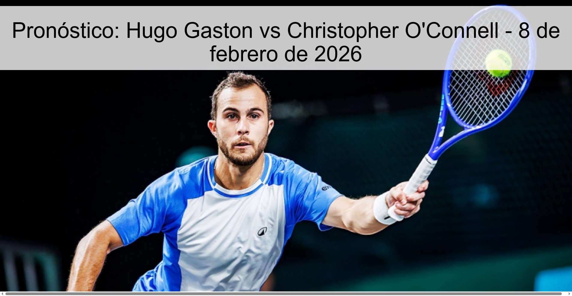 Pronóstico: Hugo Gaston vs Christopher O’Connell – 8 de febrero de 2026