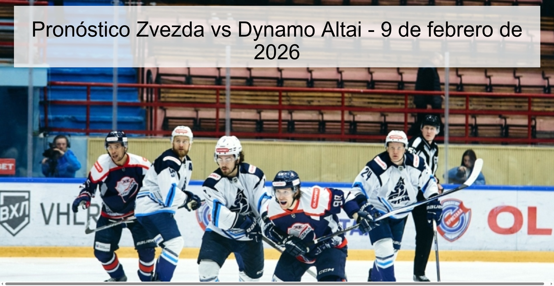 Pronóstico Zvezda vs Dynamo Altai – 9 de febrero de 2026