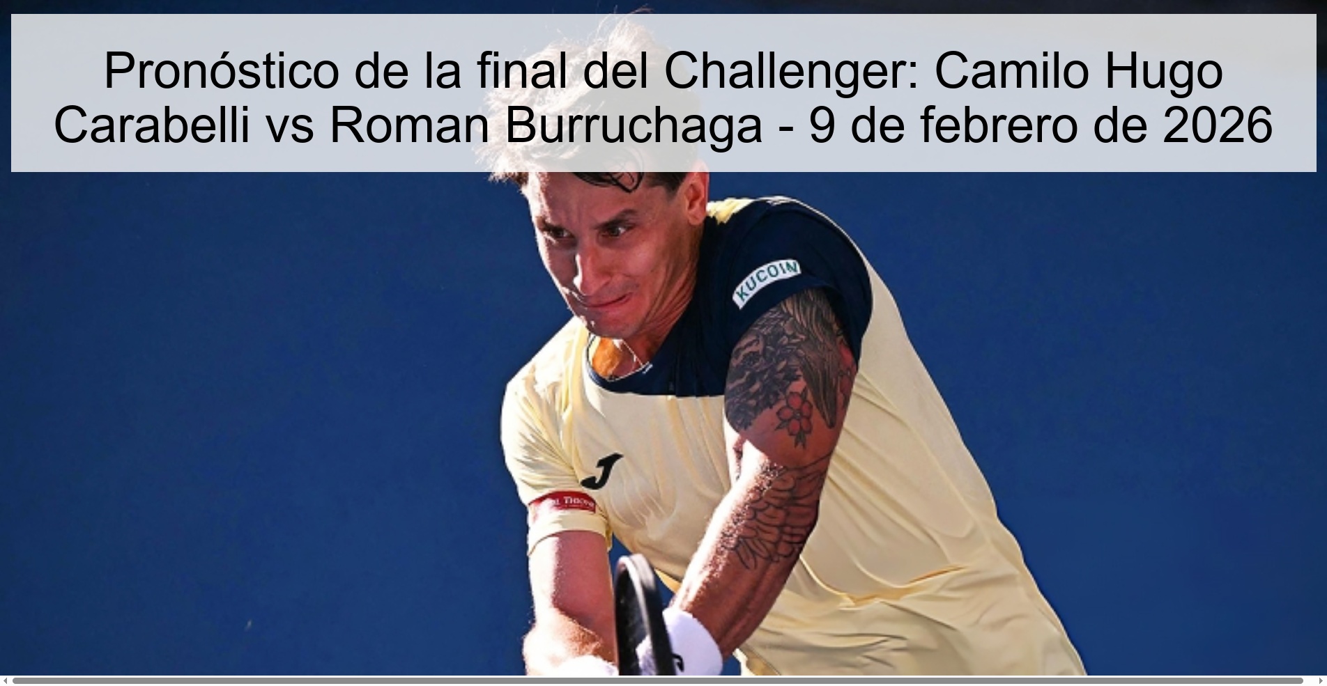 Pronóstico de la final del Challenger: Camilo Hugo Carabelli vs Roman Burruchaga – 9 de febrero de 2026