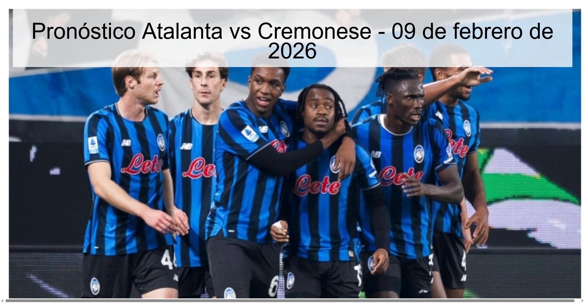 Pronóstico Atalanta vs Cremonese – 09 de febrero de 2026