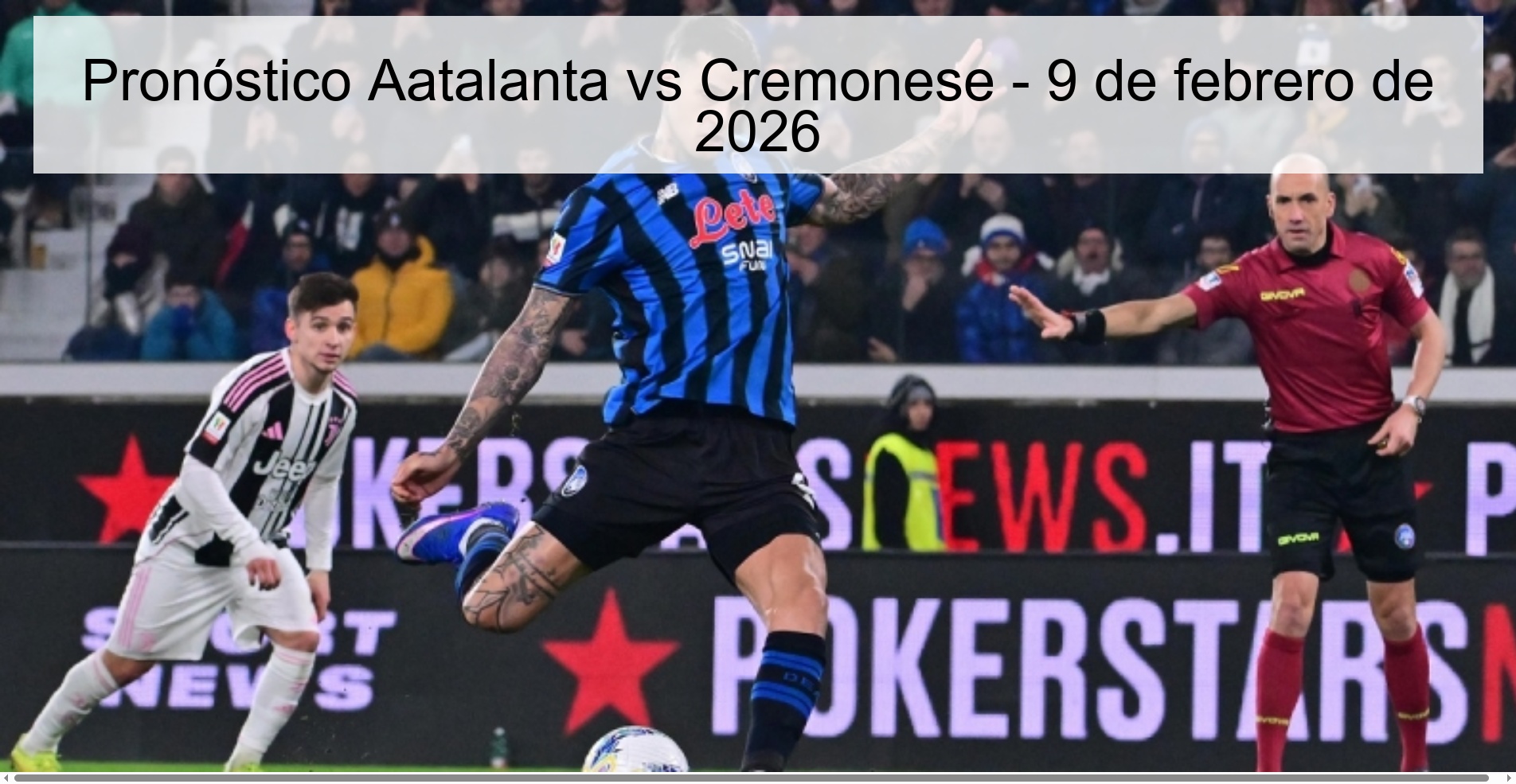 Pronóstico Aatalanta vs Cremonese – 9 de febrero de 2026