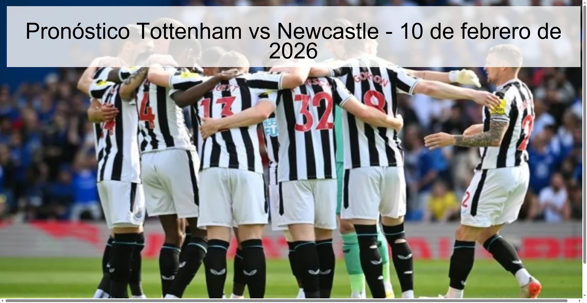Pronóstico Tottenham vs Newcastle – 10 de febrero de 2026